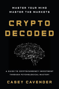 Crypto Decoded - Casey Cavender