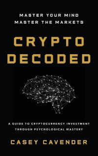 Crypto Decoded - Casey Cavender