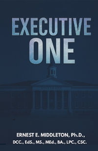 EXECUTIVE ONE - Ernest  E. Middleton Ph.D.