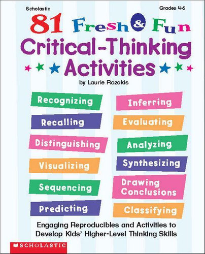 81 fresh & fun critical thinking activities answers