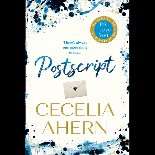 Postscript, The most uplifting and romantic novel, sequel to the  international best seller PS, I LOVE YOU, eBook by Cecelia Ahern, 9780008194895