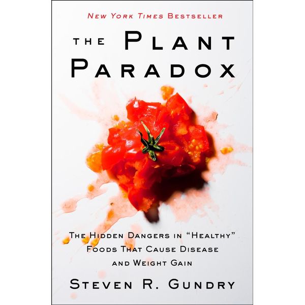 The Plant Paradox - Dr. Steven R. Gundry, MD | Karta-nauczyciela.org