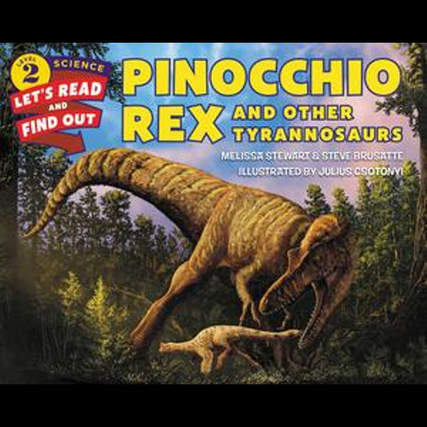Pinocchio Rex and Other Tyrannosaurs, eBook by Melissa Stewart, Let's-Read-and-Find-Out Science 2, 9780062490957