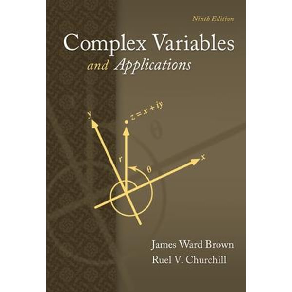 Plex Variables And Applications 9th Edition James Ward Brown 9780073383170 Booktopia