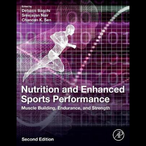 grim pant forpligtelse Nutrition and Enhanced Sports Performance, Second Edition, Muscle Building,  Endurance, and Strength by Nair | 9780128139226 | Booktopia