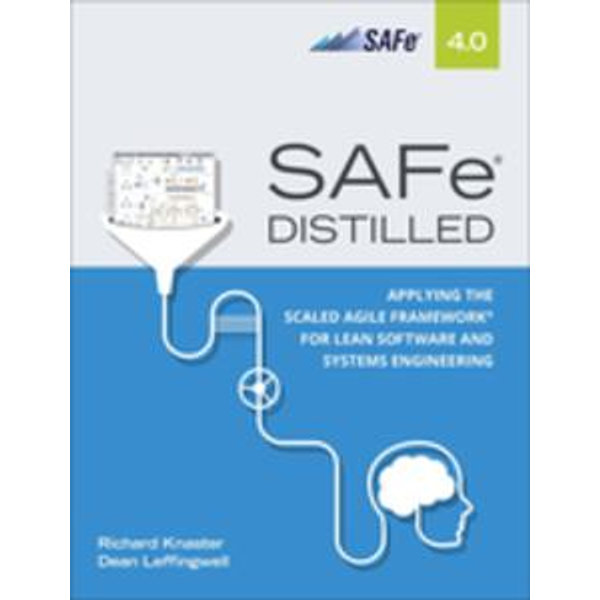 SAFe 4.0 Distilled - Richard Knaster, Dean Leffingwell | Karta-nauczyciela.org