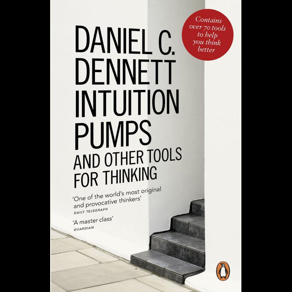 Intuition Pumps Other Tools for Thinking eBook Daniel | 9780141970127 | Booktopia