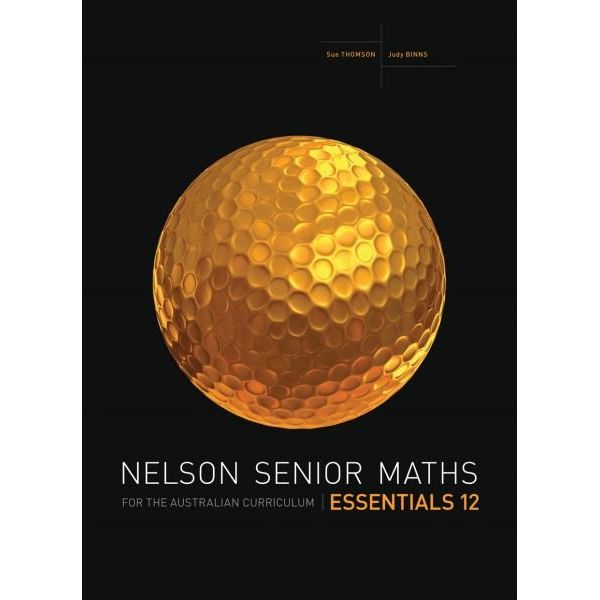 Nelson Senior Maths Essential 12 Student Book Australian Curriculum By Sue Thomson 9780170264112 Booktopia