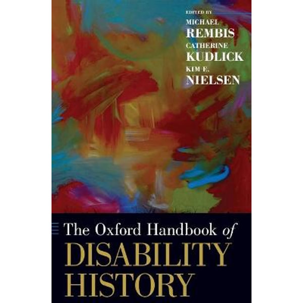 The Oxford Handbook of Disability History, Oxford Handbooks by ...