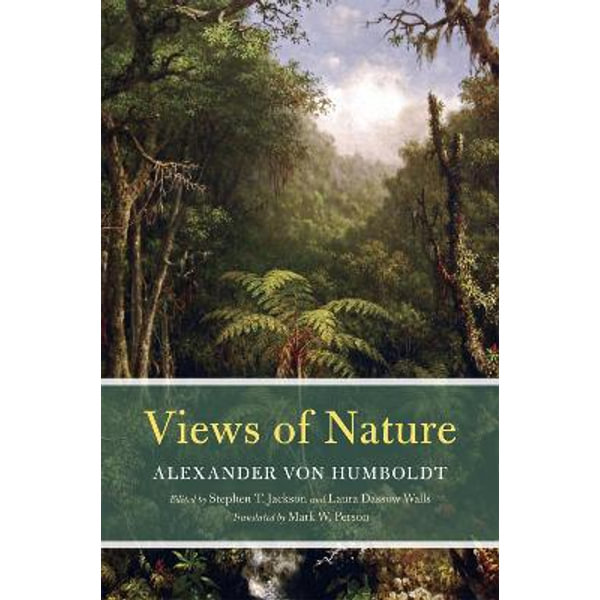 Views of Nature Alexander von Humboldt | 9780226923185 Booktopia