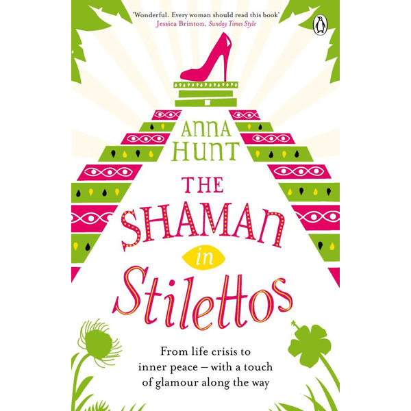 The Shaman in Stilettos - Anna Hunt | Karta-nauczyciela.org