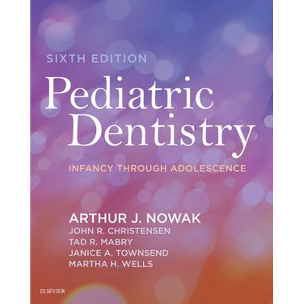 Pediatric Dentistry - E-Book - John R. Christensen (Editor), Tad R. Mabry (Editor), Janice Alisa Townsend (Editor), Martha H. Wells (Editor) | Karta-nauczyciela.org