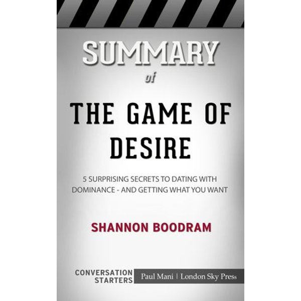 The Game of Desire: 5 Surprising Secrets by Boodram, Shannon