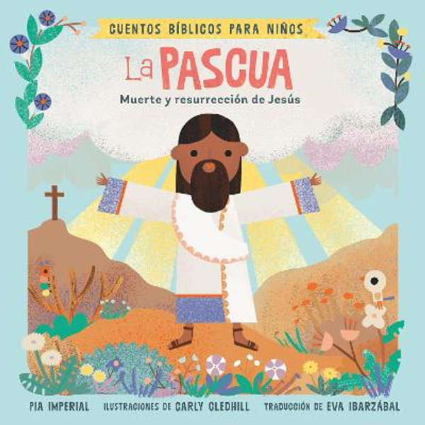 Cuentos biblicos para ninos, La Pascua by Pia Imperial | 9780593658215 |  Booktopia