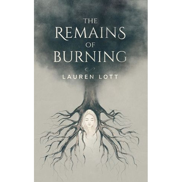 The Remains of Burning - Lauren Lott | 2020-eala-conference.org