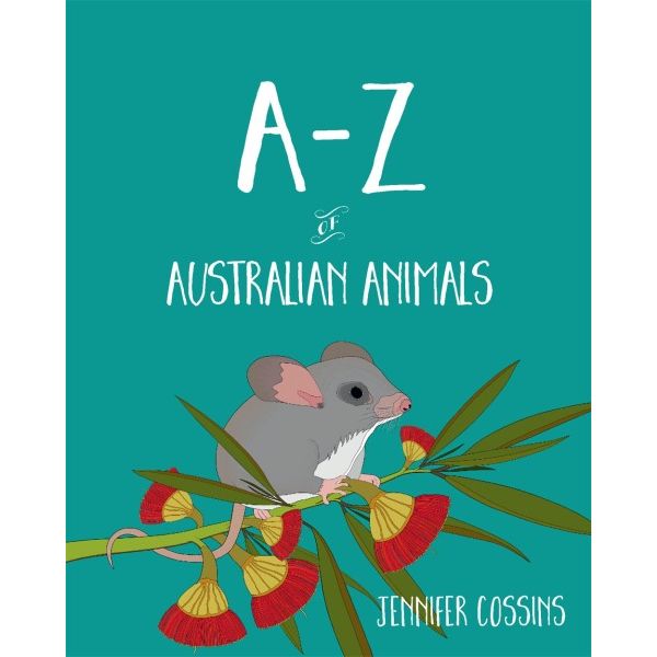 overholdelse læsning Astrolabe A-Z of Australian Animals by Jennifer Cossins | 9780734418586 | Booktopia