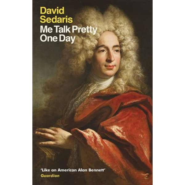 Me Talk Pretty One Day - David Sedaris | Karta-nauczyciela.org