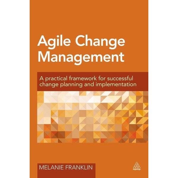 Agile Change Management - Melanie Franklin | 2020-eala-conference.org