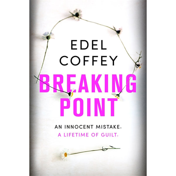 Breaking Point by Edel Coffey