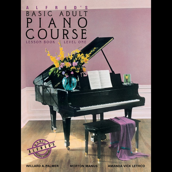 Alfred's Basic Adult Piano Course : Lesson Book - Level 1, Alfred's Basic Adult Course by Willard A Palmer | 9780882846163 | Booktopia