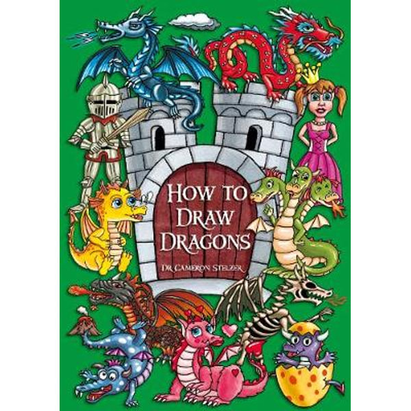 How to Draw Dragons by Cameron Stelzer | 9780975670187 | Booktopia