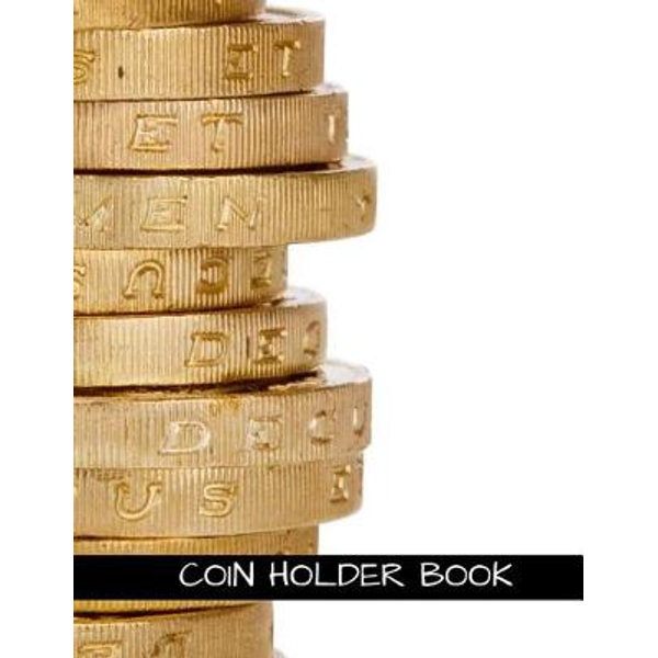 Coin Holder Book Coin Journal Large 100 Pages Practical And Extended 8 5 X 11 Inches By World Of Notebooks 9781092190176 Booktopia