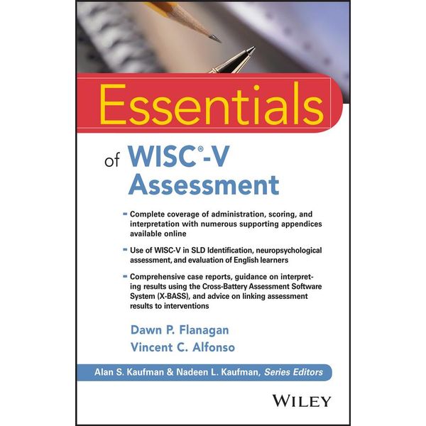 Essentials of WISC-V Assessment - Dawn P. Flanagan, Vincent C. Alfonso | 2020-eala-conference.org