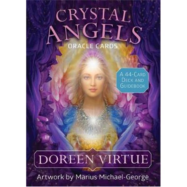 Crystal Angels Oracle Cards A 44 Card Deck And Guidebook By Doreen Virtue And Radleigh Valentine Booktopia