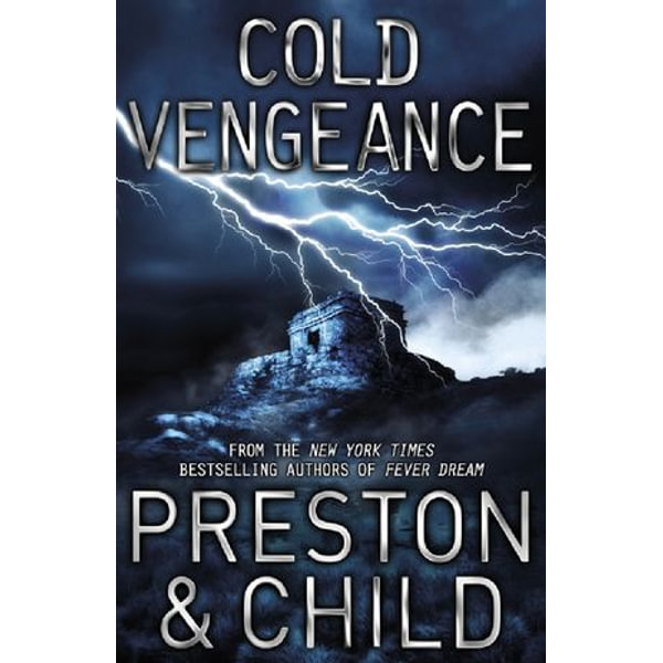 Cold Vengeance - Douglas Preston, Lincoln Child | 2020-eala-conference.org