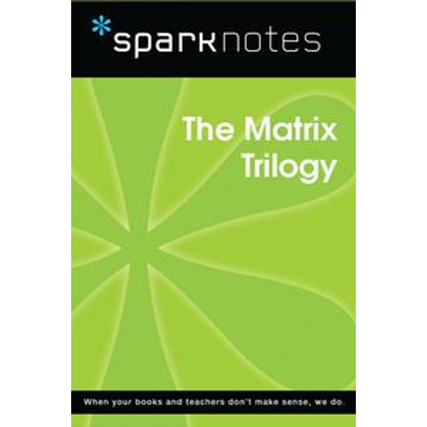 The Matrix Trilogy (SparkNotes Film Guide) - SparkNotes | Karta-nauczyciela.org