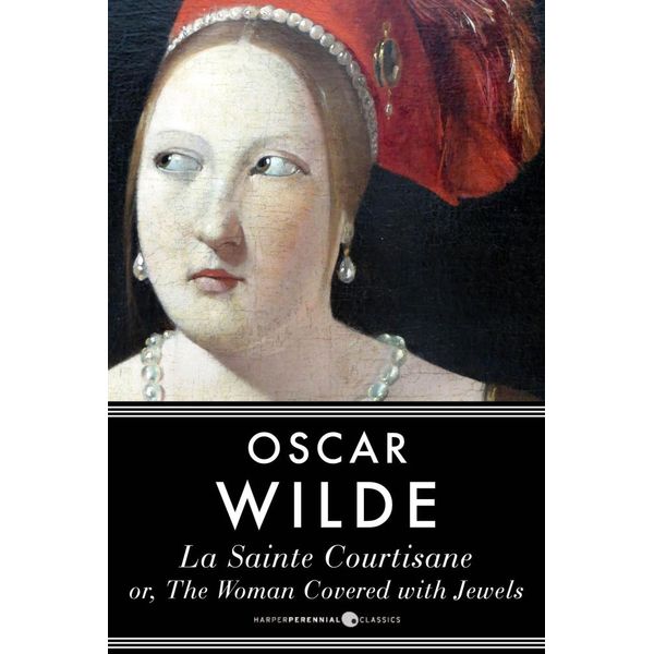 La Sainte Courtisane Or The Woman Covered With Jewels - Oscar Wilde | Karta-nauczyciela.org