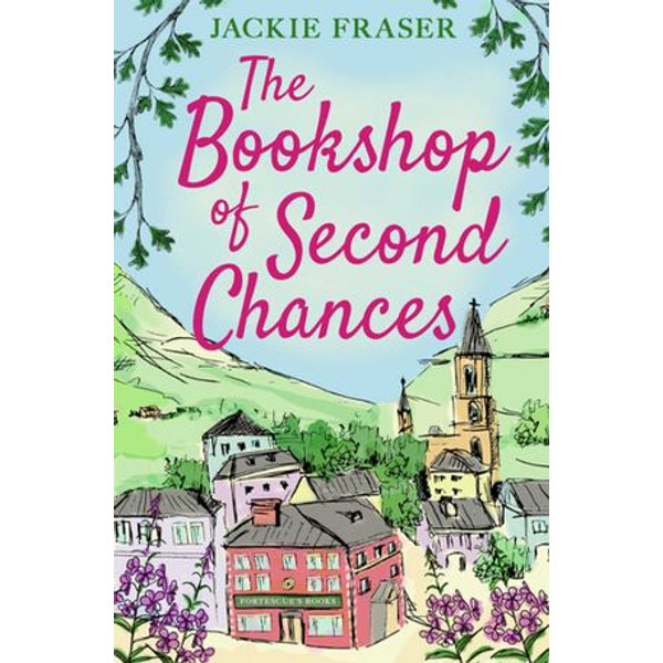 The Bookshop of Second Chances - Jackie Fraser | 2020-eala-conference.org