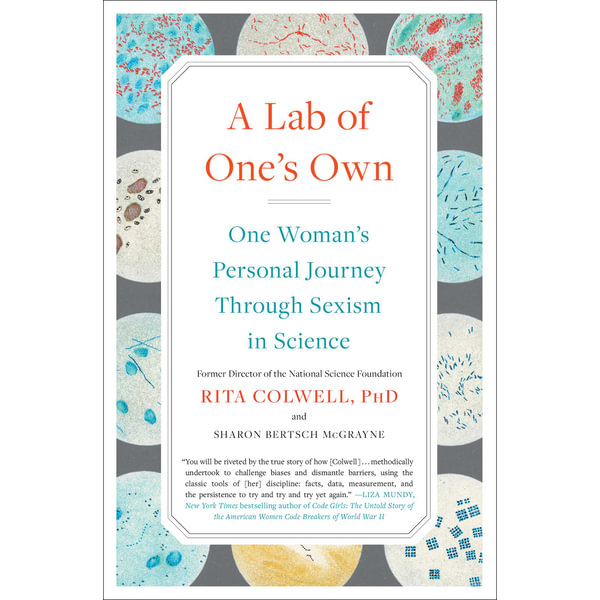 A Lab of Ones Own - Rita Colwell PhD - Hardcover 