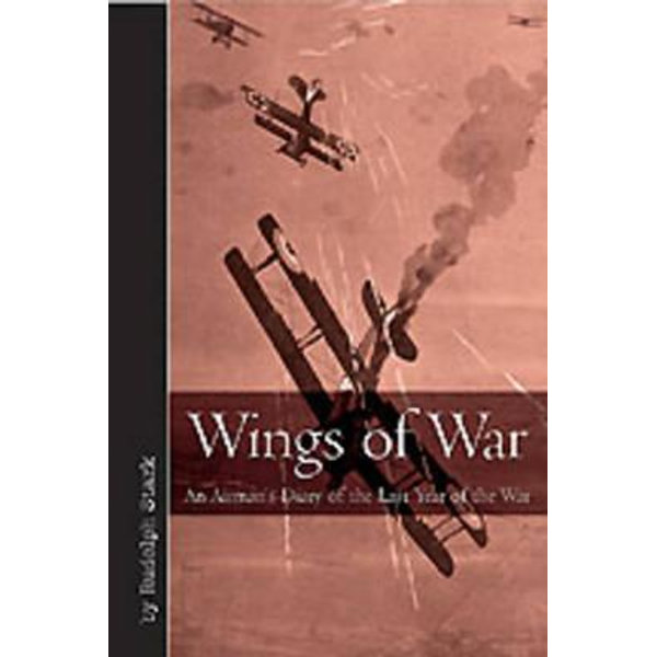Wings of War An Airmans Diary of the Last Year of the War