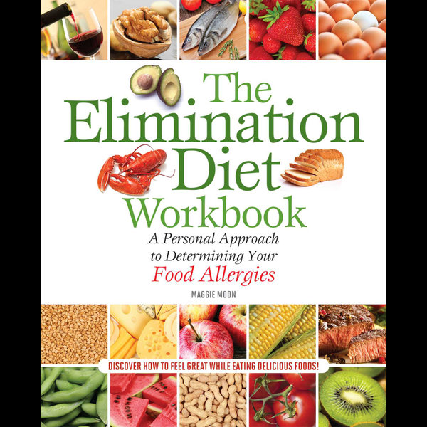 The Elimination Diet Workbook - Maggie Moon, MS, RDN | 2020-eala-conference.org