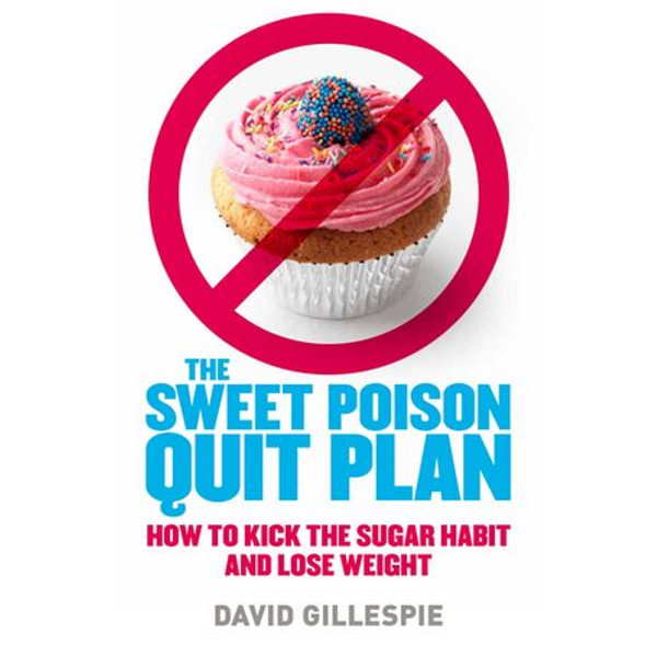Sweet Poison Quit Plan - David Gillespie | 2020-eala-conference.org