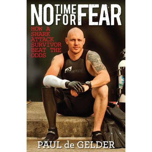 No Time for Fear - Paul de Gelder, Sue Williams | 2020-eala-conference.org