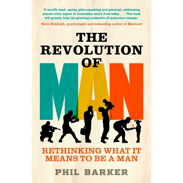 The Revolution of Man by Philip Barker, 9781760528911