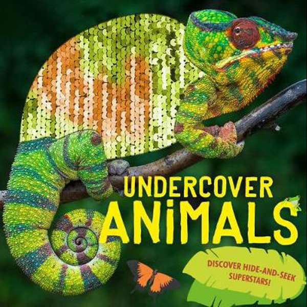 Undercover Animals, Discover hide-and-seek superstars! by Camilla de la  Bedoyere | 9781783125302 | Booktopia