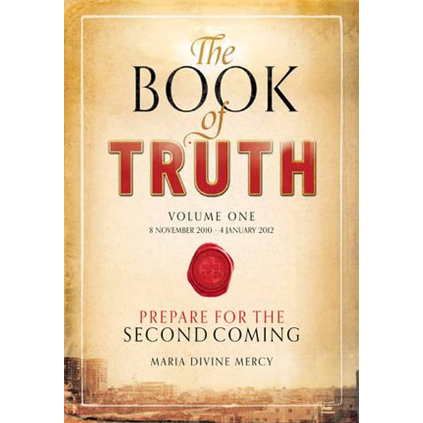 The Book of Truth: Volume one: The by Maria Divine Mercy