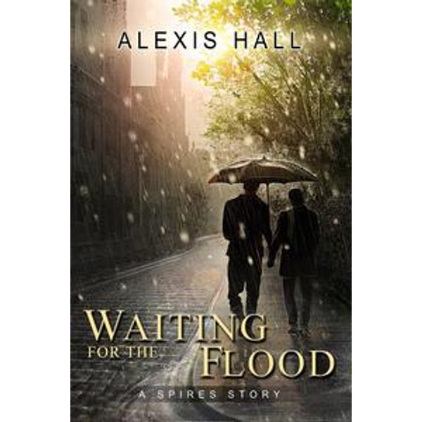 Waiting for the Flood - Alexis Hall | Karta-nauczyciela.org