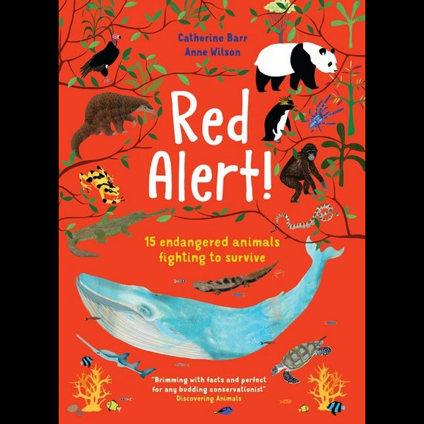 Red Alert!, 15 Endangered Animals Fighting to Survive by Catherine Barr |  9781913074920 | Booktopia