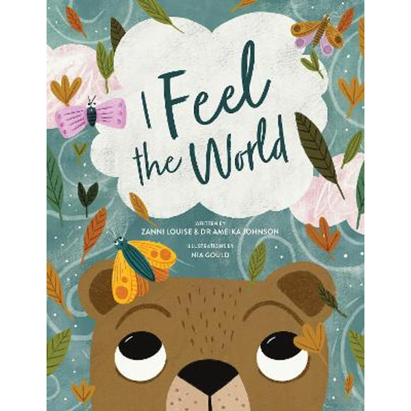 I Feel The World by Zanni Louise, 9781922677297
