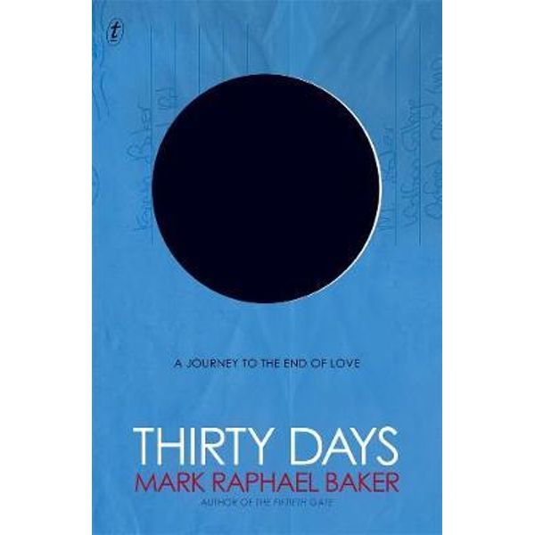 Thirty Days by Mark Raphael Baker