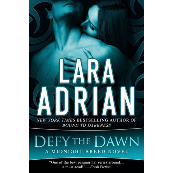 Defy the Dawn - Lara Adrian | Karta-nauczyciela.org
