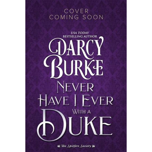 Never Have I Ever With a Duke - Darcy Burke | Karta-nauczyciela.org