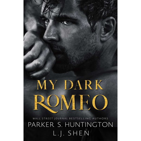 My Dark Romeo: An Enemies-to-Lovers by Huntington, Parker S.