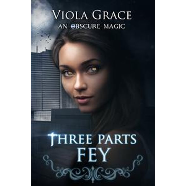 Three Parts Fey - Viola Grace | Karta-nauczyciela.org
