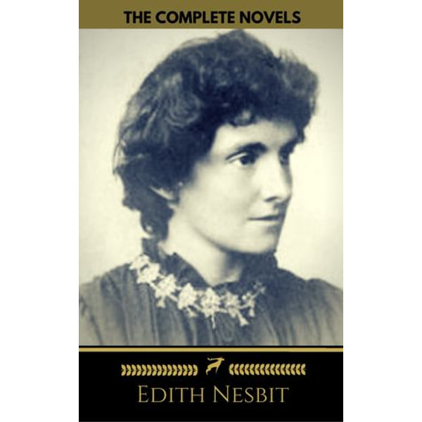 Edith Nesbit - Edith Nesbit, Golden Deer Classics | 2020-eala-conference.org