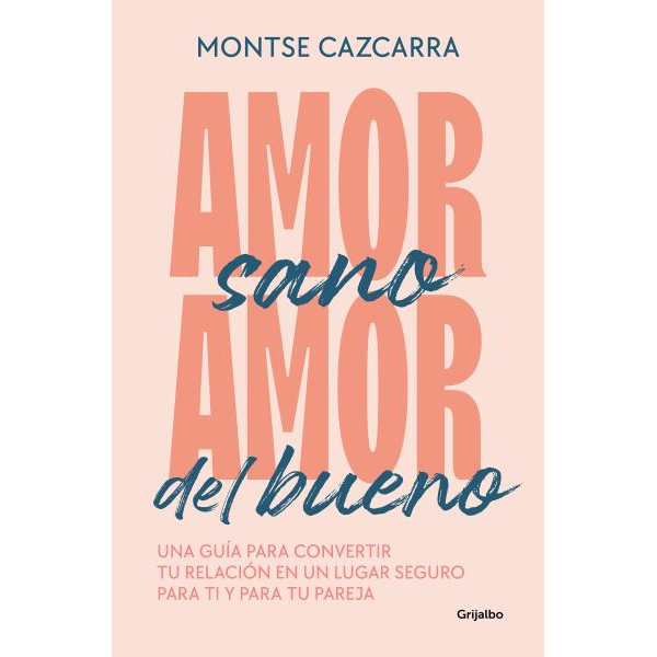 Amor Sano, Amor del Bueno by Montse Cazcarra